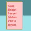 Funny Rude Card For Her - Personalised inside - For Bestie, Friend, Sister, Colleague or any other fabulous b*tch in your life! - Blank inside