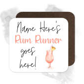 Personalised Drinks Coaster - Name's Rum Runner Goes Here!