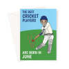 Cricket Player Birthday Card Born In June - A5 Portrait - 1 Card