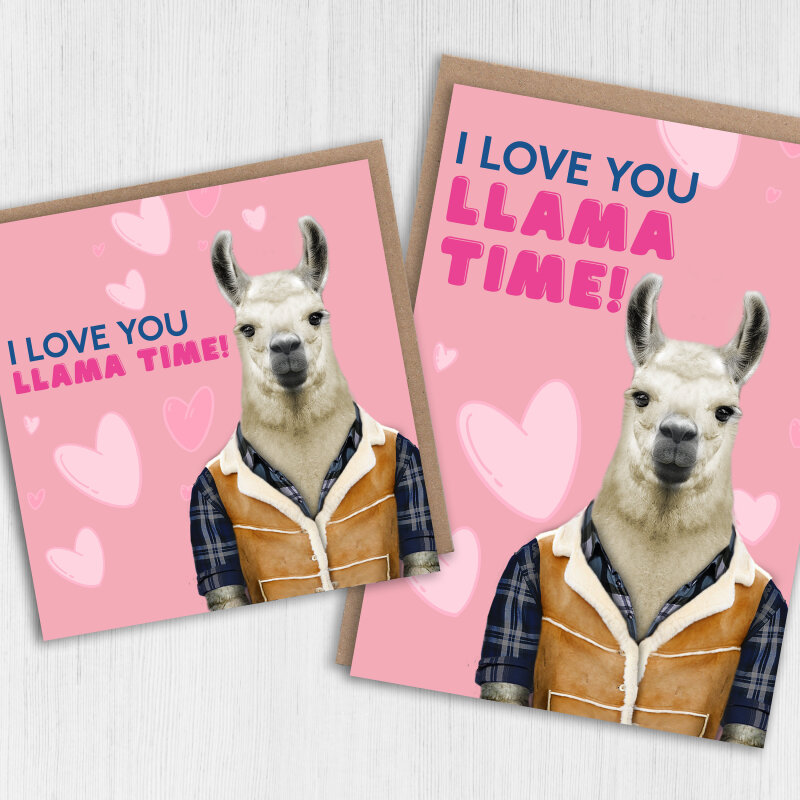 I love you llama time cute, funny animal anniversary card for wife, husband, boyfriend, girlfriend (Animalyser) Size A6/A5/A4/Square - A6: Single card