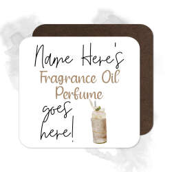 Personalised Drinks Coaster - Name's Fragrance Oil Perfume Goes Here!