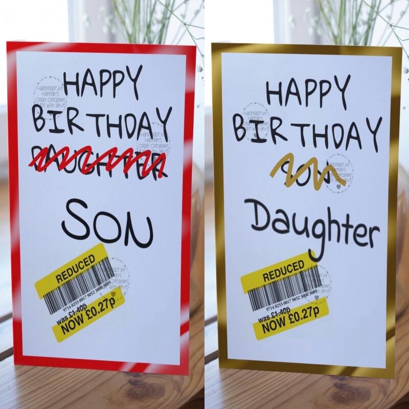 Funny Reduction Son/Daughter Birthday Card - daughter crossed out