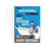 Funny Birthday Card For Husband - Relaxing Bath Joke - A5 Portrait - 1 Card