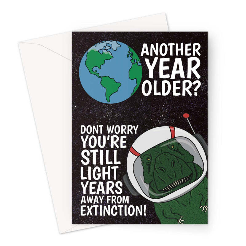 Joke Dinosaur Birthday Card For Old Person - A5 Portrait - 1 Card