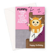 Mummy Birthday Card - Sleep Stealing Monster