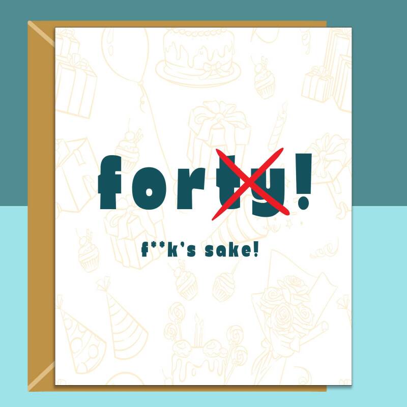 Funny 40th Birthday Card - Personalised inside if required - For Him or For Her - Perfect greetings card for someone turning 40 years old - Blank inside - Small