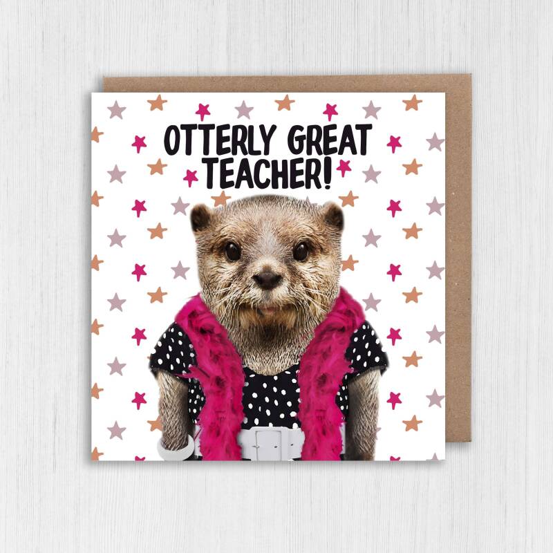 Otterly great teacher! Otter in clothes thank you card for teacher, professor, school (Animalyser) (Size A6/A5/A4/Square 6x6") - A6: Single card