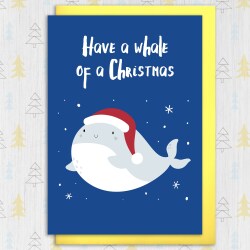 Have a whale of a Christmas, Holidays, Xmas, festive card for children, child, niece, nephew, baby, toddler (Size A6/A5/A4/Square 6x6") - A6: Single card