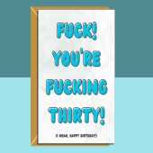 Funny 30th Birthday Card - Personalised inside if required - For Him or For Her - Perfect greetings card for someone turning 30 years old