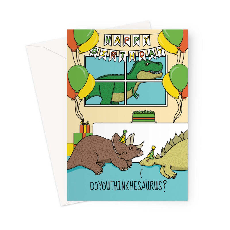 Funny Dinosaur Birthday Party Card - Do You Think He Saw Us? - A5 Portrait - 1 Card