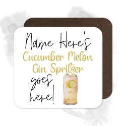 Personalised Drinks Coaster - Name's Cucumber Melon Gin Spritzer Goes Here!