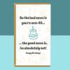 Funny 40th Birthday Card - Personalised if required - For Him or For Her - Ideal for someone turning 40 years old - Cheeky Greetings Card - Blank inside