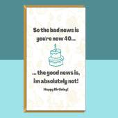 Funny 40th Birthday Card - Personalised if required - For Him or For Her - Ideal for someone turning 40 years old - Cheeky Greetings Card