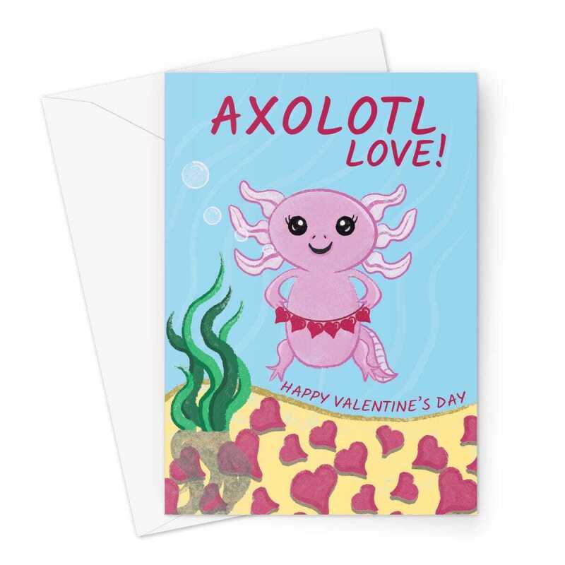 Cute Axolotl Valentine's Day Card - That's A Lot Of Love Greeting Card - A5 Portrait - 1 Card