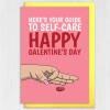 Here's your guide to self-care, Happy Galentine's Day, Valentines rude card for single friend, girl, female (Size A6/A5/A4/Square 6x6") - A6: Single card