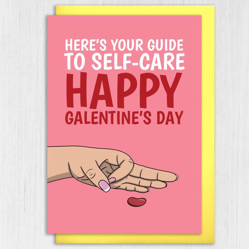 Here's your guide to self-care, Happy Galentine's Day, Valentines rude card for single friend, girl, female (Size A6/A5/A4/Square 6x6") - A6: Single card