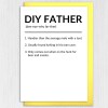 DIY Father, Do It Yourself Father funny definition dad, daddy, papa birthday card from son, daughter, child (Size A6/A5/A4/Square 6x6") - A6: Single card