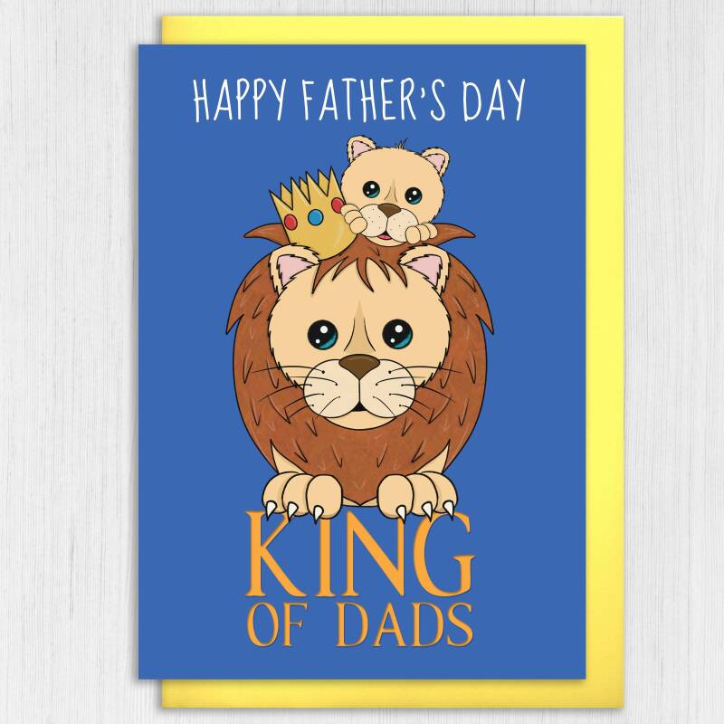 King of Dads lion, lions, lioness, king, crown Father’s Day card for Dad, Father, Daddy, Papa from son, daughter, child (Size A6/A5/A4) - A6: Single card