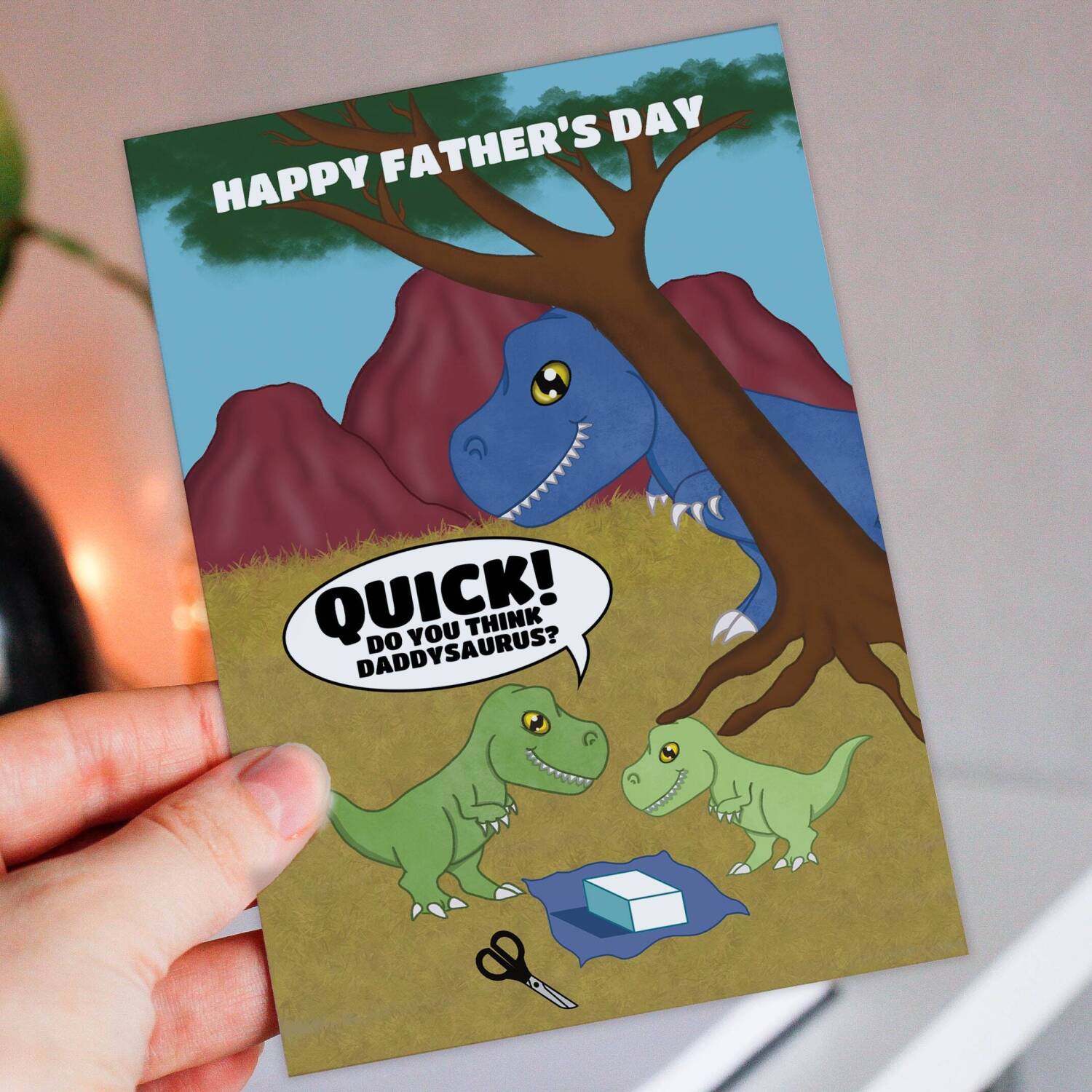 Quick! Do you think Daddysaurus? Funny, dinosaur, dino, T-Rex, Tyrannosaurus Rex Father’s Day card for Dad, father, daddy (Size A6/A5/A4) - A6: Single card