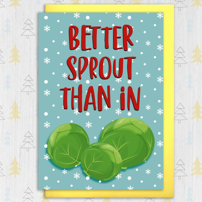 Better sprout than in rude, fart, farting, trump Christmas, Holidays card for dad, father, uncle, brother, male (Size A6/A5/A4/Square 6x6") - A6: Single card