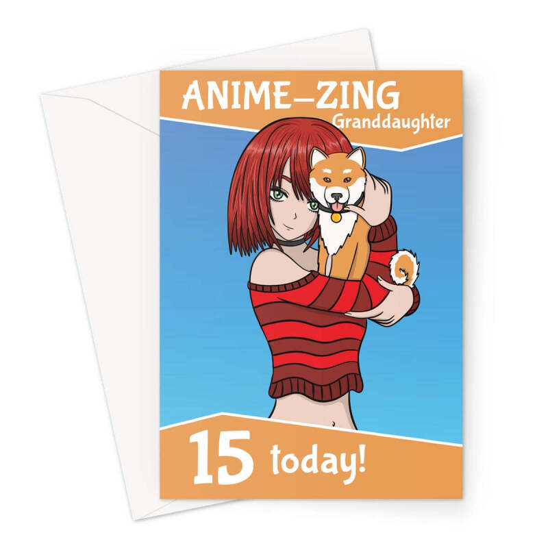 Happy 15th Birthday Card - Anime-Zing Granddaughter - A5 Portrait - 1 Card