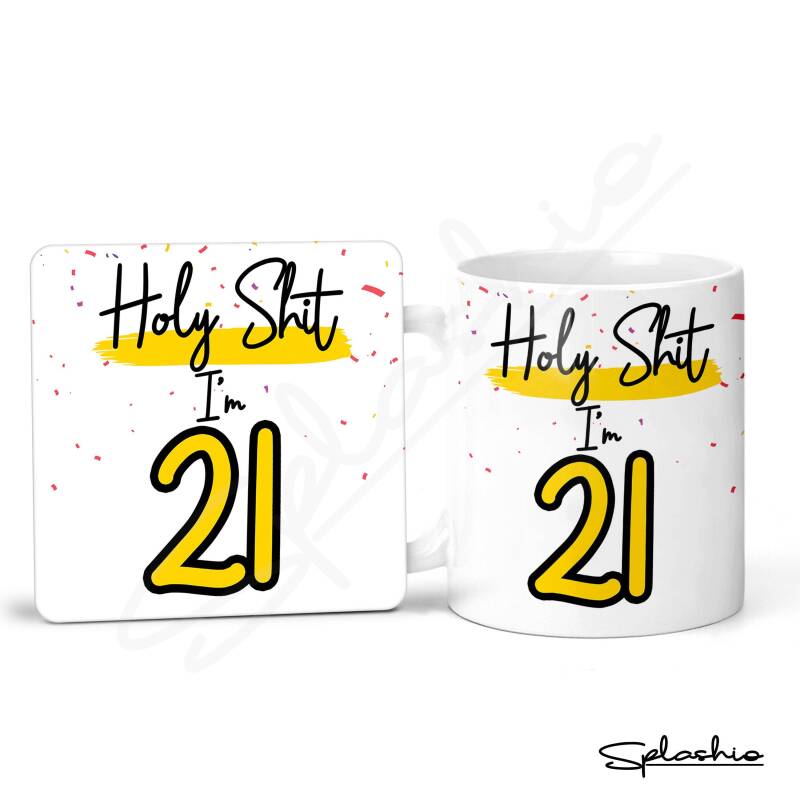 Holy Shit I'm 21, Birthday Mug, Special 21st Birthday Mug, 21st Gift. His Birthday - Her Birthday - 21st Special Occasion add a Coaster - Single Mug