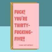 Funny 35th Birthday Card - Personalised inside if required - For Him or For Her - Perfect greetings card for someone turning 35 years old