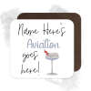 Personalised Drinks Coaster - Name's Aviation Goes Here!