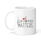 Self Love/Positivity Ceramic Mug - Kindness Matters