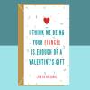 Funny Fiancée Valentine's Card - For Him or For Her - Ideal for your Fiancée this Valentines