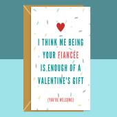 Funny Fiancée Valentine's Card - For Him or For Her - Ideal for your Fiancée this Valentines