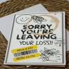 Thoughtful Farewell Wishes: Handmade Sorry You're Leaving Card
