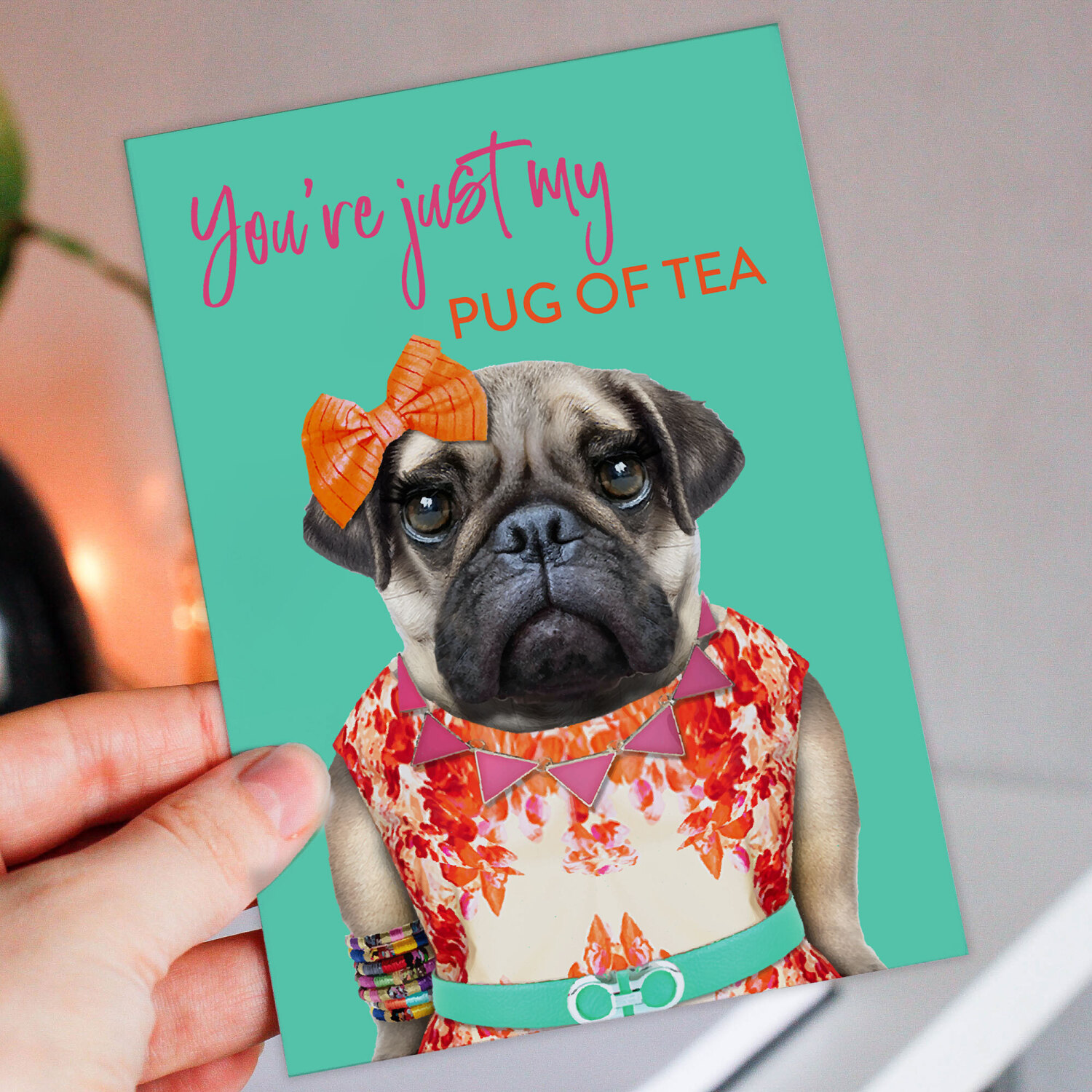 Pug birthday, anniversary, Valentine’s Day card: You’re just my pug of tea - A6: Single card