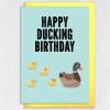 Funny duck autocorrect, swear word fucking birthday card: Happy Ducking Birthday, Have a Great Ducking Birthday (Size A6/A5/A4/Square 6x6") - A6: Single card