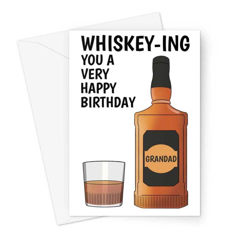 Happy Birthday Card For Grandad - Funny Whiskey Bottle & Glass  - A5 Greeting Card - A5 Portrait - 1 Card