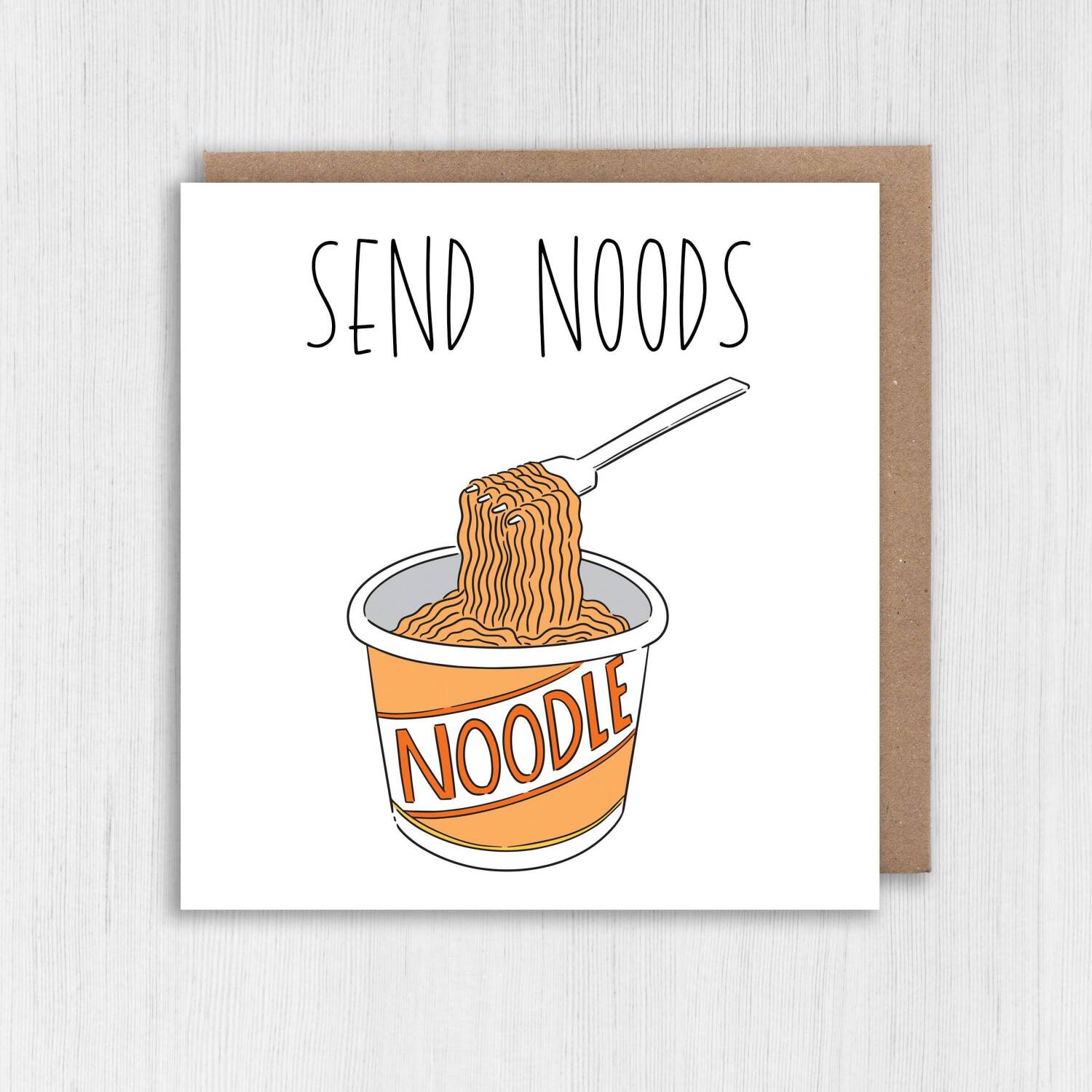 Send noods, send nudes funny Valentine's Day noodles card for wife, husband, girlfriend, boyfriend, partner (Size A6/A5/A4/Square 6x6") - A6: Single card