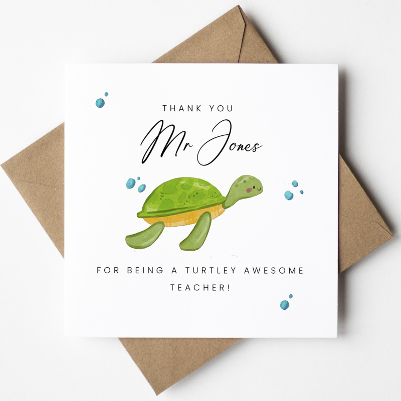 Thank you for being a turtley awesome teacher, Personalised Teacher Card