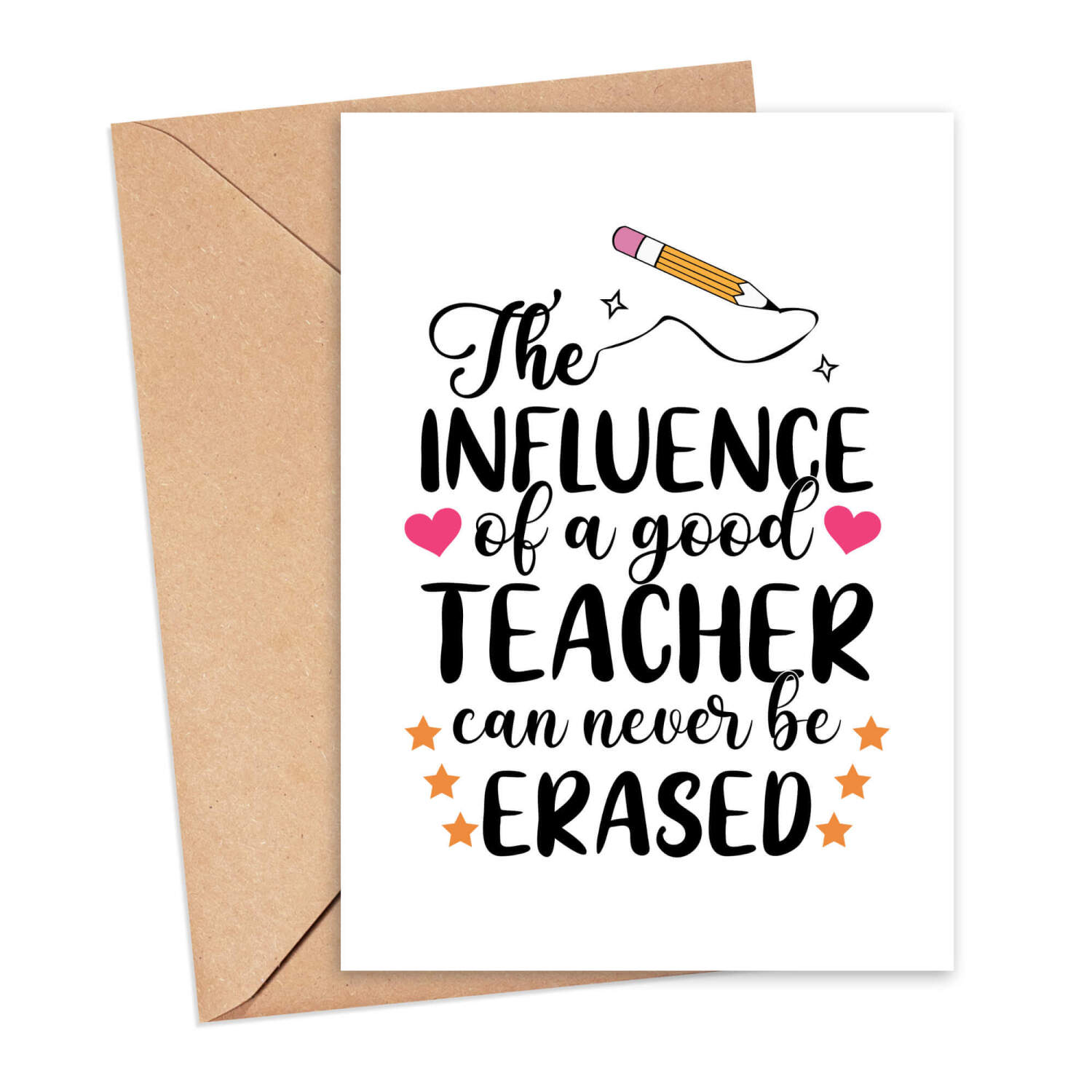 Thank You Teacher Card - The Influence of a Good Teacher Can Never Be Erased - Small - Approx. A6 | 105mm x 14.8mm | 4.1in x 5.8in