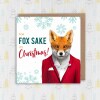 For Fox Sake it’s Christmas funny fox in clothes Christmas, Holidays, Xmas, festive card (Animalyser) (Size A6/A5/A4/Square 6x6") - A6: Single card