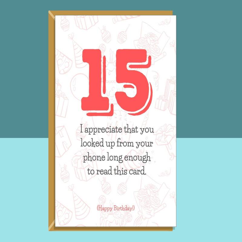 Funny 15th Birthday Card - Personalised - For Him or For Her - For someone turning 15 years old - Greetings Card - Customised if needed - Large - Blank inside