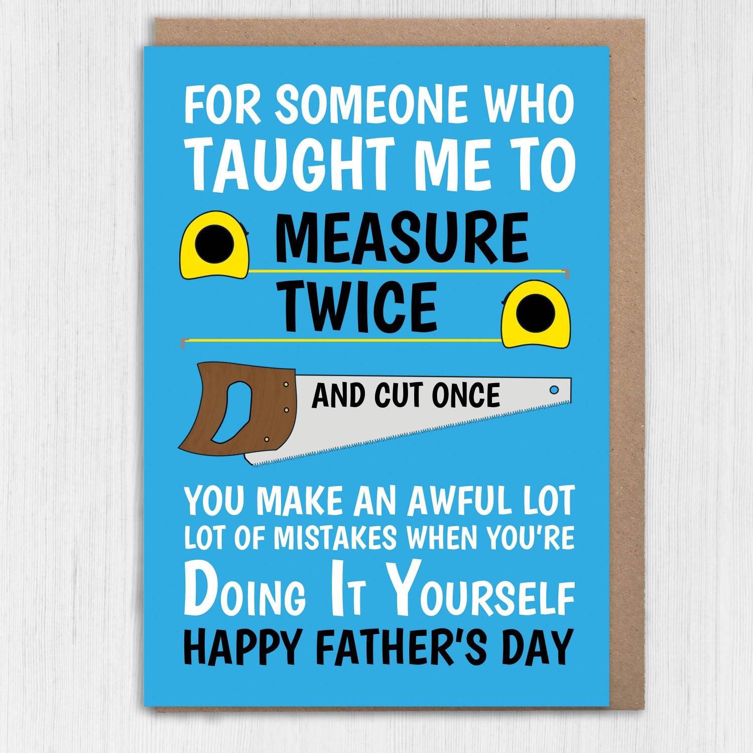 You make an awful lot of mistakes when you’re Doing It Yourself funny, rude, DIY, do it yourself Father’s Day card for Dad (Size A6/A5/A4) - A6: Single card