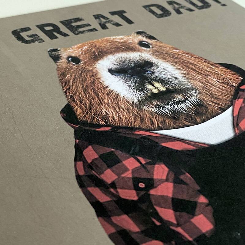 Dam Great Dad! Beaver in clothes Father’s Day card for daddy, father, papa from son, daughter (Animalyser) (Size A6/A5/A4/Square 6x6") - A6: Single card