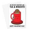 Happy Valentine's Day Card - Funny Tea And Biscuits - A5 Greeting Card - A5 Portrait - 1 Card