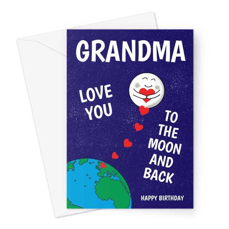 Happy Birthday Card For Grandma - Love You To The Moon and Back - A5 Portrait - 1 Card