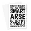 Funny Graduation Card For A Smart Arse - A5 Portrait - 1 Card