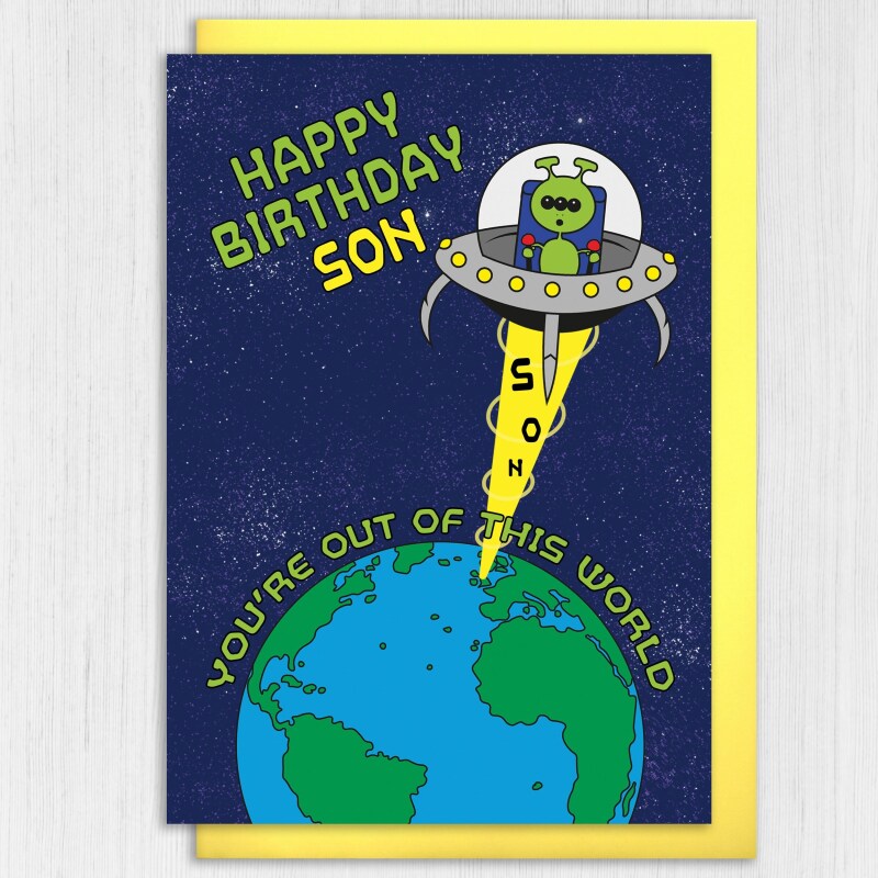 You're out of this world alien, UFO, space-themed birthday card for son, nephew, boy from parents, uncle, auntie (Size A6/A5/A4/Square 6x6") - A6: Single card - Son