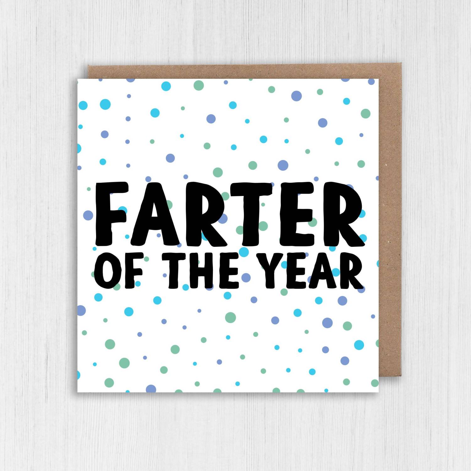 Farter of the year funny, rude, farting, fart Father’s Day card for dad, daddy, father from son, daughter, kids (Size A6/A5/A4/Square 6x6") - A6: Single card