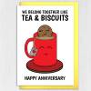 We go together like tea and biscuits cute anniversary card for wife, husband, girlfriend, boyfriend, partner (Size A6/A5/A4/Square 6x6") - A6: Single card