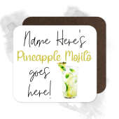Personalised Drinks Coaster - Name's Pineapple Mojito Goes Here!