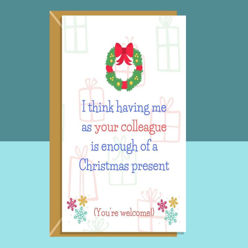 Funny Colleague Christmas Card - For Him or For Her - For your Work Mates this Xmas - Can be personalised inside - Packs of 1, 3 and 5. - Blank inside - Single Card